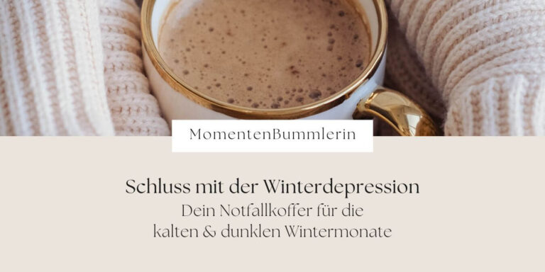 Winterdepression - MomentenBummlerin